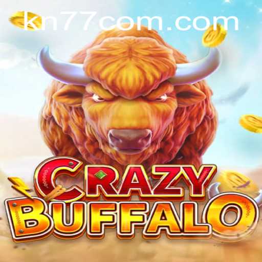 CRAZYBUFFALO: A Riveting Game Revolutionizing KN77 PH Login