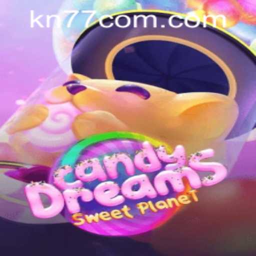 CandyDreams and KN77 PH Login: A Sweet Adventure Awaits