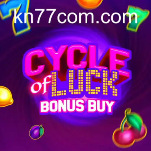 CycleofLuckBonusBuy: A Comprehensive Guide to the Game and KN77 PH Login
