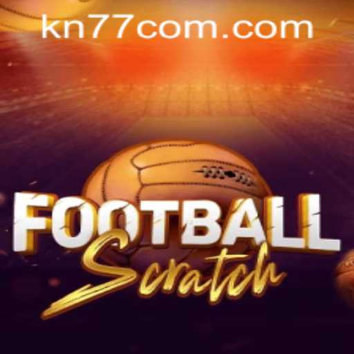 FootballScratch and KN77 PH Login: Discovering the Exciting World of Football Gaming