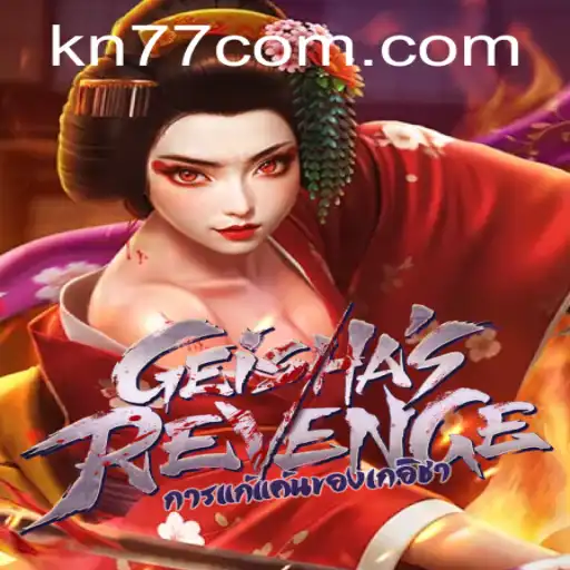 Exploring the Intricacies of GeishasRevenge and the Role of KN77 PH Login