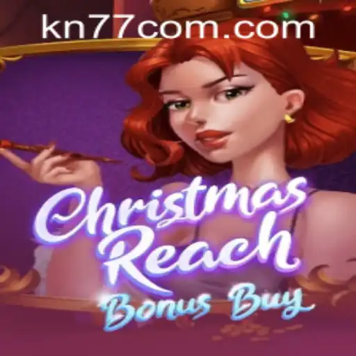 ChristmasReachBonusBuy and KN77 PH Login - A Festive Gaming Experience