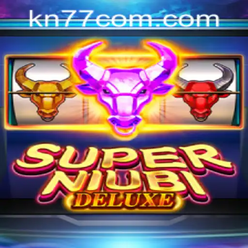 Exploring SuperNiubiDeluxe: A Thrilling Journey into the World of KN77 PH Login